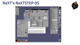 NeXT’s NeXTSTEP OS
 