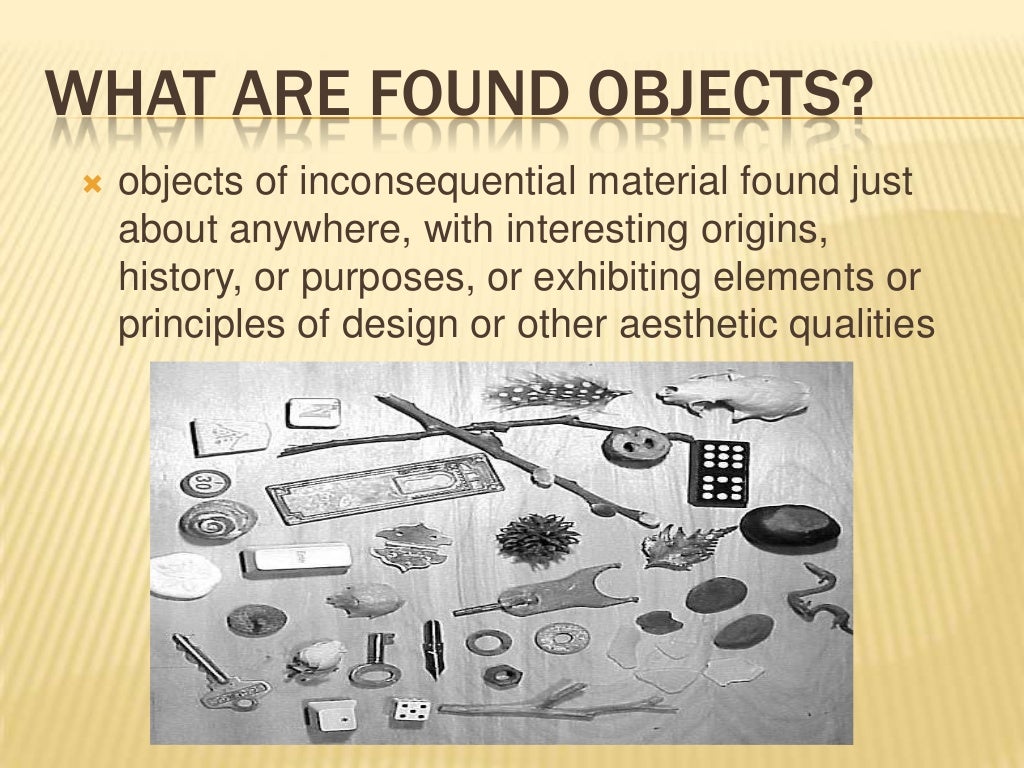 Found objects