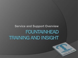 Service  and  Support  Overview
 