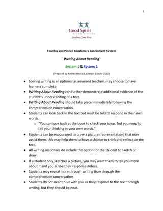 Fountas and Pinnell Benchmark Assessment System<br />Writing About Reading<br />System 1 & System 2<br />(Prepared by Andrea Hnatiuk, Literacy Coach, GSSD)<br />,[object Object]