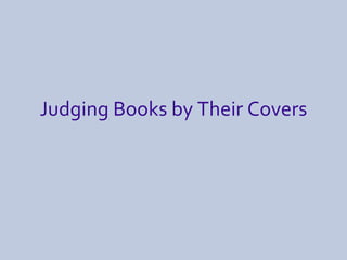 Judging Books by Their Covers 