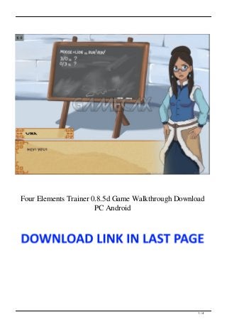 Four Elements Trainer 0.8.5d Game Walkthrough Download
PC Android
1 / 4
 