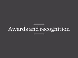 Awards and recognition
 
