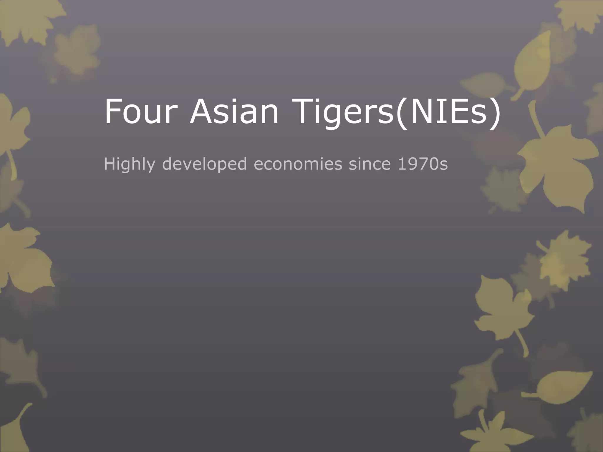 Four asian tigers | PPTX