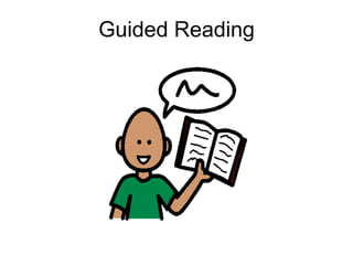 Guided Reading
 