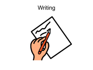 Writing
 