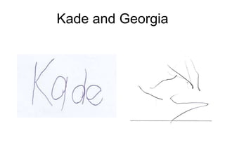 Kade and Georgia
 