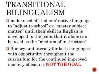 Four broad categories of bilingual education program | PPTX