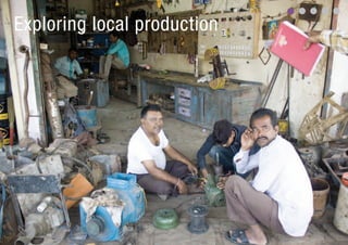 Exploring local production
 
