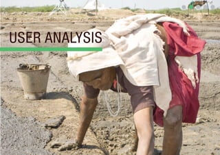 USER ANALYSIS
 