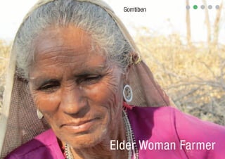 Gomtiben




Elder Woman Farmer
 