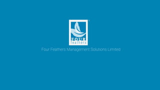 Four Feathers Management Solutions Limited
 
