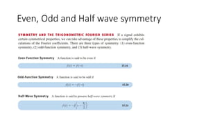 Even, Odd and Half wave symmetry
 