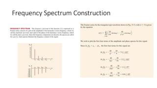 Frequency Spectrum Construction
 