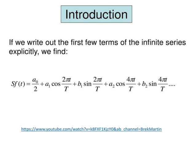 Fourier Series, its properties and applications in signal processing | PPT