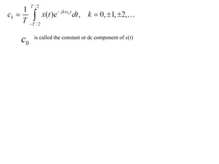 is called the constant or dc component of x(t)
 