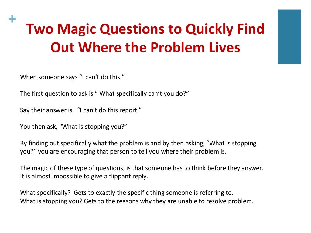 Four ‘Magic’ Questions that Help Resolve Most Problems - Introduction…