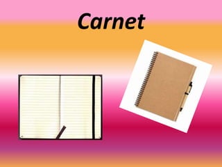Carnet
 
