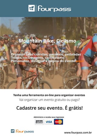 Tenha uma ferramenta on-line para organizar eventos
Vai organizar um evento gratuito ou pago?
Administre e receba seus ingressos
Cadastre seu evento. É grátis!
www.fourpass.com.br
 