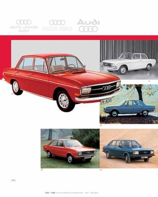 1965 – 1984 Um novo perfil para os Quatro Anéis – Audi – visão geral
 