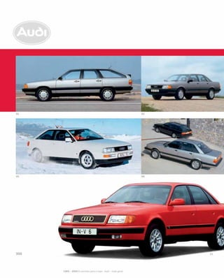 1985 – 2000 O caminho para o topo - Audi – visão geral
 