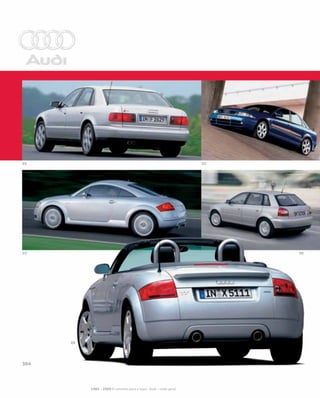 1985 – 2000 O caminho para o topo - Audi – visão geral
 