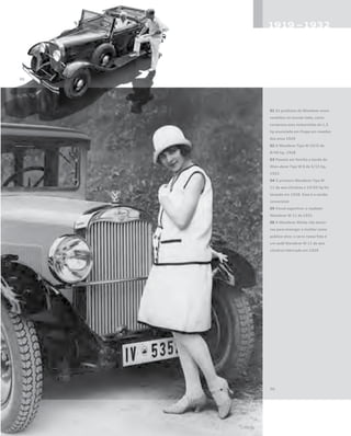 01 Os produtos da Wanderer eram
vendidos no mundo todo, como
comprova essa motocicleta de 1,5
hp anunciada em Praga em meados
dos anos 1920
02 O Wanderer Tipo W 10/II de
8/40 hp, 1928
03 Passeio em família a bordo do
Wan¬derer Tipo W 8 de 5/15 hp,
1922
04 O primeiro Wanderer Tipo W
11 de seis cilindros e 10/50 hp foi
lançado em 1928. Essa é a versão
conversível
05 Visual esportivo: o roadster
Wanderer W 11 de 1931
06 A Wanderer Werke não demo-
rou para enxergar a mulher como
público-alvo; o carro nessa foto é
um sedã Wanderer W 11 de seis
cilindros fabricado em 1929
 