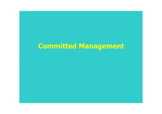 Committed Management
 