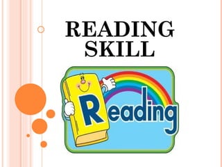 READING SKILL 