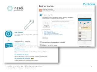 Publicitar

Posgrado en Analítica Web & Digital Business Analitycs
© inesdi 2013 - © Nombre y Apellido Profesor

9

 