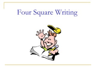 Four Square Writing
 