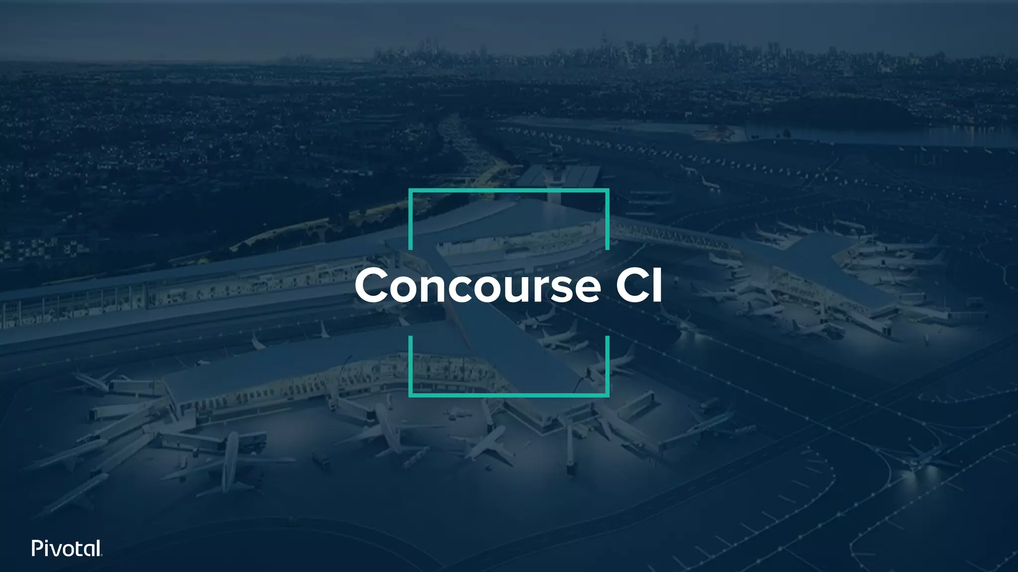 Concourse CI
 