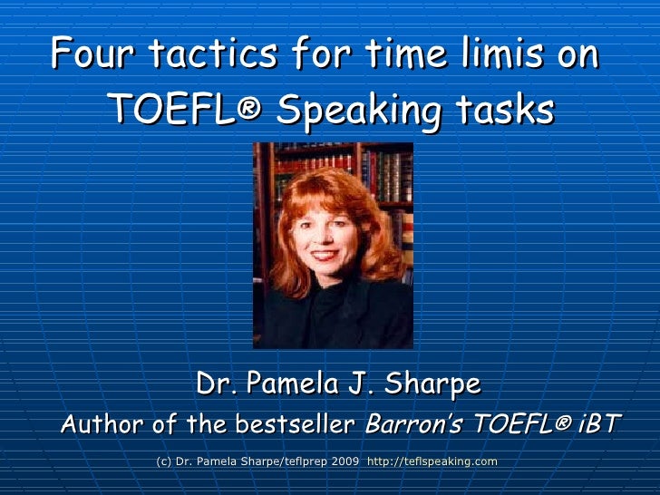Four Tactics For Time Limits On TOEFL IBT Speaking Tasks