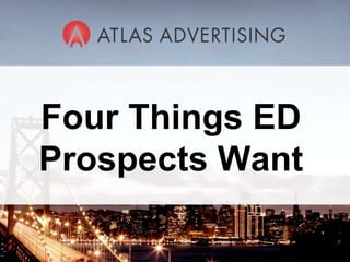 Four Things ED Prospects Want 