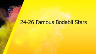 24-26 Famous Bodabil Stars
 