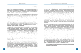 Ethics in Governance                                                                  Ethics in Governance – Moving from Rhetoric to Results



                                                                                     Annexure-I(1) Contd.                                                                                       Annexure-I(1) Contd.


      people of India for social justice and guarantee of their fundamental rights today are far            The areas of study by the Administrative Reforms Commission include organizational
      more acute and vociferous than ever before, in particular in matters concerning equality of           structure of the Government, refurnishing of personnel administration, strengthening
      status, equality before law, equality in the matter of opportunities for public employment,           financial management systems, effective administration at state, district and panchayat level,
      equitable distribution of resources and national income etc.                                          Social Capital, Trust and participative public service delivery, public order etc. But, the
                                                                                                            subject of “ethics in governance”, to my mind, is of the paramount importance since it goes
      India is no longer an impoverished State always looking for financial help even to feed               to the root of other issues on the agenda of the Commission. The theme of ethical governance
      millions of its population living in inhuman conditions below poverty line. We are today a            is closely connected with the menace of corruption in public life. There cannot be corruption
      modern State having taken giant strides in the spheres of development and economic progress.          and also ethical governance at the same time. Both are incompatible. Hence the imperative
      Ours is an economy that is perceived even by the developed nations of the west as one on the          need for debate about effectiveness of anti-corruption measures. It is an area which concerns
      springboard for being catapulted into the position of a global power in near future. The              all the three organs of the State. It is most appropriate that the Administrative Reforms
      changes in policies and planning over the last two decades or so have contributed, to a great         Commission has organized this National Colloquium jointly with the National Judicial
      degree, to the successes that we have witnessed in recent times, particularly in matters              Academy so as to ascertain the views of various stake-holders including the judicial
      concerning development and economic activity. As a result of liberalization, the role of              functionaries.
      public functionaries has gradually been undergoing a change. Strict State controls are yielding
      place to regulatory mechanisms. Generally speaking, a sense of synergy pervading all                  Since we talk of ethics in governance, it is necessary to understand, may be once again, the
      stakeholders has been perceptible across the board.                                                   concept of “governance” which is as old as human civilization. Ever since humanity decided
                                                                                                            to organize itself into political entities, the society comprised within each unit would evolve
      The flip side is that the massive economic progress notwithstanding, the fruits of development        a system of governance through which its internal affairs and external relations could be
      have not seen equitable distribution. In spite of Constitutional mandate through 73rd and             regulated so as to afford to it the optimum benefit. In its most simplified form, the expression
      74th Amendments for decentralization of State power by setting up Panchayati Raj institutions,        “Governance” simply means the process of decision-making and the process by which decisions
      regional imbalances arising out of extraneous & unhealthy considerations of caste or creed            are implemented. It entails, as described by the Human Development Report, “the exercise
      continue to dog us. The goal of total literacy remains a distant dream. Vast rural areas              of power or authority – political, economic, administration or otherwise – to manage a
      continue to be denied opportunities for gainful employment, public health services, or basic          country’s resources and affairs”.
      amenities like electricity, potable water, transportation etc. The holders of public offices still
      treat the authority in their hands as one bestowing, upon them, the status of a ruler rather          From this perspective, it encompasses “the mechanisms, processes and situations through
      than one in public service. Criminalization of politics and politicization of bureaucracy firmly      which citizens and groups articulate their interests, exercise their legal rights, meeting their
      block the passage for attitudinal change, resulting in nepotism, non-responsive conduct,              obligations and mediate their differences”. As a necessary corollary to the above, the act of
      apathy and degeneration at all levels. The hydra of corruption in public life remains our             governance involves “the interface through which citizens mediate and interact with the
      constant companion.                                                                                   State”. This indicates that quality of governance depends largely upon the indulgence shown
                                                                                                            by the subjects. Speaking on basis of experiences of medieval period and the times of colonial
      After elapse of almost four decades since the first Administrative Reforms Commission                 rule, in particular in the continents of Africa and Asia, some political scientists would use
      concluded its task, it was in the fitness of things for the Government of India to constitute         sarcasm in describing the system of governance in the words that I quote:
      another Administrative Reforms Commission, particularly with the object of achieving “a
      pro-active, responsive, accountable, sustainable and efficient administration for the country               “the marvel of all history is the patience with which men and women submit to burdens unnecessarily
      at all levels of the Government”. The inclusion of this objective in the terms of reference                 laid upon them by their governments”.
      only rekindles the hope that India is still alive to the goal of clean governance that we had
      set for ourselves through the Constitution adopted in 1950.
196                                                                                                                                                                                                                     197
 