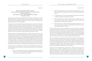 Ethics in Governance                                                                Ethics in Governance – Moving from Rhetoric to Results



                                                                                          Annexure-I(2)                                                                                   Annexure-I(2) Contd.


                           Speech of Shri M Veerappa Moily, Chairman,                                           •      Just as fish moving inside water cannot be known when drinking water, even so
                Second Administrative Reforms Commission on the occasion of the                                        officers appointed for carrying out works cannot be known when appropriating
                                     National Colloquium on                                                            money.
                    Ethics and Governance – Moving from Rhetoric to Results.
                                       September 1, 2006                                                        •      It is possible to know even the path of birds flying in the sky, but not the ways
                                                                                                                       of officers moving with their intentions concealed.
      Respected Justice J S Verma, Honourable Shri Suresh Pachouri, the Minister of State for
      Parliamentary Affairs and Personnel, Public Grievances & Pensions, Government of India,                   •      And he should make those who have amassed (money wrongfully) yield it up
      invited dignitaries, distinguished participants, the members of the Second Administrative                        and should change them in (their) works, so that they do not consume (the
      Reforms Commission, ladies and gentlemen,                                                                        king’s) property or disgorge what is consumed.

      I am happy to be here today, addressing this general session as a part of the National                    •      But those who do not consume (the king’s) goods and increase them in just
      Colloquium on Ethics in Governance - Moving from Rhetoric to Results. To me, the title of                        ways, should be made permanent in their offices, being devoted to what is
      the subject that the Colloquium addresses today and tomorrow is very apposite. We have                           agreeable and permanent to the king.
      talked ad nauseam about corruption: its causes and pervasiveness, its costs and consequences.
                                                                                                          The fact remains that the costs and consequences of corruption have been debilitating.
      Even at the risk of sounding self-deprecating, I should admit that our discourses on corruption,
                                                                                                          Information on the harm that corruption does to the country’s growth agenda, its economy,
      profound and moving as they are, have been long on precept and short on actionability.
                                                                                                          and the polity is not known because data on corruption is difficult to obtain. Luckily for us,
      Time has come for us to make the necessary transition from rhetoric to results.
                                                                                                          research is now possible because of compilation of data in the form of multinational corruption
      But, let me point out one thing that the rhetoric on corruption did: it produced some useful        index. This is to provide information to international companies trying to decide which
      metaphors. There is one that I particularly cherish. It is where corruption is portrayed using      countries to invest in. These data sets are based on the impressions of people knowledgeable
      the symbolism of serious illness – as cancer. Something that spreads relentlessly from official     about the countries concerned such as investors, bankers, and financial analysts.
      to official, department to department, undermining institution after institution until the
                                                                                                          The most comprehensive multinational corruption index is prepared by the Transparency
      whole system perishes. These illness metaphors are stark and forbidding, but they do deliver
                                                                                                          International. The Corruption Perception Index (CPI) prepared by the Transparency
      an important message. Corruption can be a frightening problem in which governance and
                                                                                                          International, which ranks 85 countries, is a ‘poll of polls’, drawing upon numerous distinct
      social conditions deteriorate irreversibly and venality takes the centre stage. The conclusion
                                                                                                          surveys of expert and general public views of the extent of corruption, it reflects the perceptions
      is inescapable: corruption must be eradicated so that the system can be nursed back to
                                                                                                          of business people who participate in these surveys. Such data may not perhaps be as well-
      health, or, even better, it needs to be to stopped before the primary graduates to the secondary.
                                                                                                          documented or replicable as social scientists would like them to be, but they are the best
      Corruption is not a recent phenomenon. It has been with us through several centuries. Even          macrolevel data available in a difficult area such as corruption.
      at the time Kautilya wrote Arthasastra, commenting on the political economy of the Maurya
                                                                                                          Using data sets of such multinational corruption index, a number of recent cross-country
      era, he had said,
                                                                                                          studies are now in a position to establish the macroeconomic impact of corruption. For
            •      Just as it is not possible not to taste honey or poison placed on the surface of the   example, Paolo Mauro’s study indicates that high levels of corruption are associated with
                   tongue, even so it is not possible for one dealing with the money of the king not      lower levels of investment as a share of the GDP in a cross-section of the countries studied.
                   to taste the money in however small a quantity.                                        Mauro demonstrates that countries with high levels of corruption invest very little in human
                                                                                                          capital and in particular, investment in education is only minimal. This is because education

214                                                                                                                                                                                                              215
                                                                                                                                                                                                                 21
 