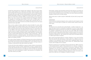 Ethics in Governance                                                                Ethics in Governance – Moving from Rhetoric to Results



                                                                                    Annexure-I(2) Contd.                                                                                  Annexure-I(2) Contd.


      provides fewer opportunities for corruption when compared to other types of more capital-            On the whole, corruption, apart from being worrisome for those who have to pay bribes, has
      intensive public spending such as infrastructure and defence. Knack and Keefer’s study               more fundamental implications for the economy and the society. High levels of corruption
      shows that high levels of corruption mean reduced investment, a lack of credible guarantees          hurt the economy and make the society very sick. These cross-country studies provide sickness
      of property and contract rights, and poor institutionalization of the government. A study by         metaphors, and they need to be taken seriously.
      Shang-Jin Wei linking corruption to international investment proves that corruption acts
      like a tax on foreign direct investment. While a one point increase in the tax rate reduces          What has been done to combat corruption? Traditionally, it has been done by using control
      FDI by 5 per cent, an increase in the corruption level from that of Singapore to Mexico is           systems.
      the equivalent of 32 percentage point increase in the tax rate. In another study, a one
                                                                                                           Control System
      standard deviation (2.4) improvement in the corruption index is associated with over a 4-
                                                                                                           Control systems are mechanisms designed to detect, punish and curtail corruption. Control
      percentage point increase in the investment rate and half a percentage increase in the annual
                                                                                                           systems can be of several types: the penalty rate, internal controls, external controls, and
      growth rate of per capita GDP   .
                                                                                                           social control.
      There are also a number of studies, which tell us about the health of a society, which
                                                                                                           Penalty
      experiences high levels of corruption. Robert Cooter’s study shows that a society with high
                                                                                                           The instrument most commonly used is penalty. Penalties - typically of a legal nature - can
      levels of corruption, has low levels of social interaction and weaknesses of the rule of law.
                                                                                                           range from prison sentences to termination of employment to recovery of assets acquired
      Cooter, using game theory, shows that where people freely interact on a repeated basis, they
                                                                                                           illegitimately. For example, the Prevention of Corruption Act in Singapore stipulates penalty
      are more likely to form strong and legitimate norms. According to Cooter, survey and
                                                                                                           for corruption at imprisonment for five years and a fine of S$ 10,000. The Act further
      interview research on popular conceptions of right and wrong suggests that most citizens
                                                                                                           provides that a civil servant, against whom charge of corruption is proved, has to pay back
      judge civil servants by social norms learned in these everyday interactions. Cooter also points
                                                                                                           the amount of bribe in addition to the judicial penalty. A separate legislation, the Corruption
      out that in countries which experience low corruption, a range of social groups – trade and
                                                                                                           (Confiscation of Benefits) Act, 1989, empowers the Corrupt Practices Investigation Bureau
      professional associations, or community groups – have functioned as ‘law merchants’, and
                                                                                                           to confiscate gains made by corruption.
      they have succeeded in promulgating codes of good practice and have been in a position to
      impose anti-corruption sanctions.                                                                    Most countries provide high penalties for corruption. Thailand is a case in point. The Thai
                                                                                                           Penal Code prescribes life imprisonment or death penalty for an offender convicted of
      Two studies by Isham, Kaufmann, and Pritchett demonstrate that societies with high levels
                                                                                                           corruption. In fact, punishment in the Thai penal system is significantly higher than the
      of corruption have low levels of mass participation in politics and weak protection of civil
                                                                                                           punishment provided for similar offences in other countries. Yet, Thailand figures among
      liberties. The study by Easterly and Levine establishes that a society with large incidence of
                                                                                                           countries with the highest level of corruption.
      corruption is characterized by deep ethnic divisions and conflicts.
                                                                                                           Stringency of penalty may not necessarily provide the needed deterrence. What is important
      In other words, these studies establish how corruption is closely correlated to reduced growth,
                                                                                                           is that penalties should be capable of being implemented. At a minimum, corruption, if
      reduced investment, and poor economic competitiveness. In essence, corruption hurts the
                                                                                                           proved, should be penalized with termination of government employment. Where
      economy. The studies also tell us how in the longer run, societies with high levels of corruption
                                                                                                           employment in the civil service is highly regarded and brings prestige, dismissal means
      have low levels of social interaction and weaknesses of the rule of law, low educational
                                                                                                           disgrace for the entire family, and therefore, members of the family have an incentive to
      attainment, low levels of participation in politics, weak protection of civil liberties, and
                                                                                                           discourage corruption. A stipulation prohibiting employment of such civil servants in the
      deep ethnic divisions and conflicts.
                                                                                                           private sector makes the cost of indulging in corruption even higher.


216                                                                                                                                                                                                              217
                                                                                                                                                                                                                 21
 