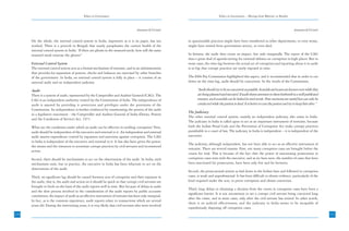Ethics in Governance                                                                 Ethics in Governance – Moving from Rhetoric to Results



                                                                                    Annexure-I(2) Contd.                                                                                      Annexure-I(2) Contd.


      On the whole, the internal control system in India, impressive as it is on paper, has not            in questionable practices might have been transferred to other departments, or even worse,
      worked. There is a proverb in Bengali that neatly paraphrases the current health of the              might have retired from government service, or even died.
      internal control system in India: ‘If there are ghosts in the mustard seeds, how will the same
      mustard seeds exorcise the ghosts?’                                                                  In fairness, the audit does create an impact, but only marginally. The report of the CAG
                                                                                                           does a great deal of agenda-setting for national debates on corruption in high places. But in
      External Control System                                                                              most cases, the time-lag between the actual act of corruption and reporting about it in audit
      The external control system acts as a formal mechanism of restraint, and in an administration        is so big that corrupt practices are rarely exposed in time.
      that provides for separation of powers, checks and balances are exercised by other branches
      of the government. In India, an external control system is fully in place – it consists of an        The Fifth Pay Commission highlighted this aspect, and it recommended that in order to cut
      external audit and an independent judiciary.                                                         down on the time-lag, audit should be concurrent. In the words of the Commission,

      Audit                                                                                                      “Audit should try to be as concurrent as possible. Scandals and scams are known even while they
      There is a system of audit, represented by the Comptroller and Auditor General (CAG). The                  are being planned and executed. If audit draws attention to them forthwith in a well-publicized
      CAG is an independent authority created by the Constitution of India. The independence of                  manner, such scandals can be halted in mid-stride. Post-mortems are useful but can only be
      audit is assured by providing it protection and privileges under the provisions of the                     conducted while the patient is dead. It is better to cure the patient and try to keep him alive.”
      Constitution. Its independence is further reinforced by enumerating the powers of the audit
                                                                                                           The Judiciary
      in a legislative enactment - the Comptroller and Auditor General of India (Duties, Powers
                                                                                                           The other external control system, namely an independent judiciary, also exists in India.
      and the Conditions of Service) Act, 1971.
                                                                                                           The judiciary in India is called upon to act as an important instrument of restraint, because
      What are the conditions under which an audit can be effective in tackling corruption? First,         both the Indian Penal Code and the Prevention of Corruption Act make corrupt practices
      audit should be independent of the executive and external to it. An independent and external         punishable in a court of law. The judiciary in India is independent – it is independent of the
      audit assures expenditure control by exposures and sanctions against corruption. The CAG             executive.
      in India is independent of the executive and external to it. It has also been given the power,
                                                                                                           The judiciary, although independent, has not been able to act as an effective instrument of
      the means and the resources to scrutinize corrupt practices by civil servants and recommend
                                                                                                           restraint. There are several reasons. First, not many corruption cases are brought before the
      action.
                                                                                                           courts for trial. This is because of the fact that the power of sanctioning prosecution in
      Second, there should be mechanisms to act on the observations of the audit. In India, such           corruption cases rests with the executive, and as we have seen, the number of cases that have
      mechanisms exist, but in practice, the executive in India has been reluctant to act on the           been sanctioned for prosecution, have been only few and far between.
      observations of the audit.
                                                                                                           Second, the prosecutorial system as laid down in the Indian laws and followed in corruption
      Third, no significant lag should be caused between acts of corruption and their exposure in          cases, is weak and unprofessional. It has been difficult to obtain evidence, particularly of the
      the audit, that is, the audit and action on it should be quick so that corrupt civil servants are    kind required under the acts, to prove corruption and obtain conviction.
      brought to book on the basis of the audit reports well in time. But because of delays in audit
                                                                                                           Third, long delays in obtaining a decision from the courts in corruption cases have been a
      and the slow process involved in the consideration of the audit reports by public accounts
                                                                                                           significant barrier. It is not uncommon to see a corrupt civil servant being convicted long
      committees, the impact of audit as an effective instrument of restraint has been only marginal.
                                                                                                           after the crime, and in most cases, only after the civil servant has retired. In other words,
      In fact, as is the common experience, audit reports relate to transactions which are several
                                                                                                           there is no judicial effectiveness, and the judiciary in India seems to be incapable of
      years old. During the intervening years, it is very likely that civil servants who were involved
                                                                                                           expeditiously disposing off corruption cases.
220                                                                                                                                                                                                                  221
                                                                                                                                                                                                                     21
 