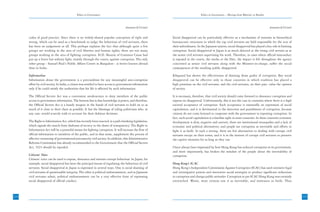 Ethics in Governance                                                                  Ethics in Governance – Moving from Rhetoric to Results



                                                                                     Annexure-I(2) Contd.                                                                                   Annexure-I(2) Contd.


      codes of good practice. Since there is no widely-shared popular conception of right and               Social disapproval can be particularly effective as a mechanism of restraint in hierarchical
      wrong, which can be used as a benchmark to judge the behaviour of civil servants, there               bureaucratic structures in which the top civil servants are held responsible for the acts of
      has been no judgement at all. This perhaps explains the fact that although quite a few                their subordinates. In the Japanese system, social disapproval has played a key role in limiting
      groups are working in the area of civil liberties and human rights, there are not many                corruption. Social disapproval in Japan is as much directed at the erring civil servant as at
      groups working in the area of fighting corruption. H.D. Shourie of Common Cause had                   the senior civil servants supervising his work. Therefore, in cases where official misconduct
      put up a brave but solitary fight, mainly through the courts, against corruption. The only            is exposed in the courts, the media or the Diet, the impact is felt throughout the agency
      other group - Samuel Paul’s Public Affairs Centre in Bangalore - is better known abroad               concerned as senior civil servants along with the Minister-in-charge, suffer the social
      than in India.                                                                                        consequences of the resulting public disapproval.

      Information                                                                                           Klitgaard has shown the effectiveness of shaming those guilty of corruption. But social
      Information about the government is a precondition for any meaningful anti-corruption                 disapproval can be effective only in those countries in which tradition has placed a
      effort by civil society. In India, a citizen was entitled to have access to government information    high premium on the civil servants, and the civil servants, on their part, value the opinion
      only if he could satisfy the authorities that his life is affected by such information.               of society.

      The Official Secrets Act was a convenient smokescreen to deny members of the public                   It is necessary, therefore, that civil society should come forward to denounce corruption and
      access to government information. The bottom line is that knowledge is power, and therefore,          express its disapproval. Unfortunately, this is not the case in countries where there is a high
      the Official Secrets Act is a handy weapon in the hands of civil servants to hold on to as            societal acceptance of corruption. Such acceptance is essentially an expression of social
      much of it close to their chest as possible. It has the blessings of ruling politicians who, in       capitulation, and it is detrimental to the detection and punishment of corruption, because
      any case, would scarcely wish to account for their dubious decisions.                                 citizens do not come forward to cooperate with the government in reporting corruption. In
                                                                                                            fact, such social capitulation is a familiar sight in most countries. In these countries economic
      The Right to Information Act, which has recently been enacted, is a path-breaking legislation,        development is slow, negative and uneven; there are institutional monopolies and a lack of
      which signals the march from darkness of secrecy to the dawn of transparency. The Right to            economic and political alternatives; and people see corruption as inevitable and efforts to
      Information Act will be a powerful means for fighting corruption. It will increase the flow of        fight it as futile. In such a setting, there are few alternatives to dealing with corrupt civil
      official information to members of the public, and in that sense, supplement the process of           servants except on their terms, and it is in the interest of corrupt civil servants to preserve
      effective overseeing of governmental processes by civil society. In addition, this Administrative     the captive situation for as long as they can.
      Reforms Commission has already recommended to the Government that the Official Secrets
      Act, 1923 should be repealed.                                                                         I have always been impressed by how Hong Kong has reduced corruption in its government,
                                                                                                            and more importantly, has broken the mindset of the people about the inevitability of
      Citizens’ Voice                                                                                       corruption.
      Citizens’ voice can be used to expose, denounce and restrain corrupt behaviour. In Japan, for
      example, social disapproval has been the principal means of regulating the behaviour of civil         Hong Kong’s ICAC
      servants. Social disapproval in Japan is expressed in several ways. One is social shaming of          Hong Kong’s Independent Commission Against Corruption (ICAC) has used extensive legal
      civil servants of questionable integrity. The other is political embarrassment, and as Japanese       and investigative powers and innovative social strategies to produce significant reductions
      civil servants admit, political embarrassment can be a very effective form of expressing              in corruption and change public attitudes. Corruption in pre-ICAC Hong Kong was certainly
      social disapproval of official conduct.                                                               entrenched. Worse, most citizens saw it as inevitable, and resistance as futile. Thus



224                                                                                                                                                                                                                225
                                                                                                                                                                                                                   21
 