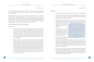 Ethics in Governance                                                                        Systemic Reforms in a Few Sectors



                                                                               Annexure-VII(3) Contd.                                                                                       Annexure-VII(3) Contd.


      51% of the respondents said that it was to help save time, 46% said that they could not get       Rural Areas:
      the work done in the normal way and 3% attributed it to ignorance of rules and procedures
      of the transactions.                                                                                   a.    A survey of all lands, which is long overdue, should be taken up immediately.

      The underlying reasons are of course that land has traditionally been a key symbol of                  b.    There is a need to have an extensive capacity building programme for the field
      prosperity, power and prestige in India and in a fast growing economy; it is now a vital                     functionaries like the ‘patwaris’ to upgrade their knowledge about the various
      economic resource. Control of land has thus become one of the main sources of corruption in                  laws dealing with ‘acquisition of rights’.
      India as shown by recent policy controversies on the Government’s SEZ policy and earlier
                                                                                                             c.    The supervisory officers should ensure that most mutations are done suo motu,
      controversies over allotments of public land at below market rates by government to private
                                                                                                                   without the need of the villagers running from pillar to post. The details of
      agencies, political parties, fraudulent charitable societies and the like.
                                                                                                                   such mutations like sale deeds,           Computerisation of Land Records
      4. Reform measures needed and the road ahead:                                                                inheritances etc are already In Karnataka, 20 million land records of 6.7 million
                                                                                                                   available with the land revenue landowners in 176 Talukas have been computerized in
                                                                                                                                                     an online system that uses finger print biometric
      Urban Areas:                                                                                                 machinery.
                                                                                                                                                        authentication to rule out fraud, provides for ‘first in
                                                                                                                                                        first out’ mutation processes and regular updation of
            a.    Eliminating controls, opening up the supply of land particularly in urban areas            d.    Computerisation of land              land records online all contributing to total transparency
                  by steps such as the repeal of the Land Ceiling Act and higher composition fees                  records should be taken up           in land records management combined with security and
                                                                                                                                                        reliability. Thus, farmers now get land records in 2
                  on vacant land, shifting public land allotment policies from discretionary                       periodically. But it needs to be     minutes, records are authentic, mutations can also be
                  allotments to competitive auctions through the market, and giving farmers                        ensured that once these records      done quickly and access to farm credit becomes easy.
                                                                                                                                                        There are concomitant benefits for the judicial
                  who lose land to either the public or the private sectors a chance to share in the               are computerized they should
                                                                                                                                                        administration and financial institutions in terms of clear
                  fruits of development by giving them a portion of the developed land are some                    be updated continuously.             land titles and for the administrators in the form of an
                  measures that can reduce the scope for corruption and also lead to more broad                                                         accurate, easy to maintain database that is useful for many
                                                                                                             e.    Absence of periodic updating         other developmental and regulatory activities.
                  based development.
                                                                                                                   of land records and inaccurate
            b.    While most states have some form of land records for rural/agricultural land;                    revision of such records (including village survey maps) is a major source of
                  for urban properties, registered documents, wills etc are the only property                      harassment of the land-holder. Even in states where computerization of records
                  documents available and these inevitably become complex as well as inchoate                      has taken place, no significant improvement in the ‘satisfaction level’ of users is
                  over time leading to property disputes and fuelling massive litigation. Therefore,               discernible. A time has perhaps come when the State legislation governing the
                  proper record keeping systems should be introduced. All urban lands should be                    matter should have penal stringent penal provisions for inaccurate updating
                  surveyed periodically using modern techniques. Elaborate rules should be laid                    and delay in supplying copies.
                  down to spell out the procedures for obtaining title deeds and affecting mutations
                  in cases of acquisition of rights by individuals. The rules should also lay down           f.    A time has also come when village land management details encompassing all
                  the mechanism for resolution of disputes in cases of entries in the records, as in               the details of record of rights along with a cadastral survey map is published on
                  the rural areas where such dispute resolution mechanism has been provided                        the lines of ‘electoral rolls’. With computerization of land records, this has become
                  under the land revenue laws.                                                                     quite practicable and will considerably dilute the mystique of land records (This
                                                                                                                   should be followed in urban areas also).


258                                                                                                                                                                                                                   259
 