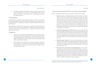 Ethics in Governance                                                                                                 Honesty in Finland



                                                                                 Annexure-VII(3) Contd.                                                                                                                         Annexure-VIII


            g.     The Collectors and his/her field staff have not been giving the attention required        Reasons for Honesty Among Civil Servants in Central Government in Finland*
                   for land management. It is necessary to provide adequate assistance to the
                   Collector in the form of trained staff, in order to enable him/her to discharge        There are some elements which explain why corruption so seldom occurs in Finland.
                   this important function.
                                                                                                                   1.       Egalitarian society – no class distinction: In 1906, Finland became the first
      5. Land Acquisition:                                                                                                  country in the world to adopt universal suffrage that included the right of
                                                                                                                            women not only to vote but to stand as candidates for election too. Public
      Concerted efforts are needed to introduce country planning on firm basis. To begin with,                              administration is open for everyone and a career as a civil servant has been open
      the formal responsibility of laying down policies for this purpose may be vested in the state                         for everyone. The welfare services have expanded from the 1960s onward. The
      governments under the overall guidance of Ministry of Rural Development (Department of                                main elements of the welfare society are a basic old age pension for everyone
      Land Resources).                                                                                                      over 65, free basic education, kindergarten places and higher education, and
                                                                                                                            health care for everyone. The state takes care of the unemployed. All of the
      Inadequate land use statistics is also a major cause for irregularities in land acquisition. The                      foregoing factors have reduced the urge to bribe civil servants and the temptation
      Survey of India must be given the responsibility of compiling, maintaining and updating                               for civil servants to take bribes.
      such data for every district. This should be done in conjunction with the land revenue
      departments of the states.                                                                                   2.       Good status, adequate pay for civil servants: The career of civil servant has
                                                                                                                            always been highly regarded. Salaries have not been particularly high, but good
      6. Registration:                                                                                                      enough. The population and administration in Finland have been so small that
                                                                                                                            if you lose your good name in society you lose a lot. Thus the risk of being
            a.     There is need to rationalize high stamp duties that create an incentive for under-
                                                                                                                            accused of wrongdoing and being excluded from normal social circles has been
                   valuation and use of black money in property transactions combined with reforms
                                                                                                                            a powerful deterrent. That is why individual cases of corruption have always
                   and process improvements including the use of IT in the functioning of the
                                                                                                                            been rare.
                   Registration Departments in order to bring in automacity, reduce public-official
                   interface, and eliminate corruption.                                                            3.       Public financing of parties: All over the world, traditional ways of raising
                                                                                                                            funds for political activities have included membership fees, canvassing, lotteries,
            b.     As the stamp duties are based on the value of land, assessing the value of land
                                                                                                                            donations, private support and small-scale commercial activities. Finland was
                   every time leaves a lot of discretion in the hands of registering authorities. It
                                                                                                                            one of the first countries to allocate state funds for political parties. The system
                   may be desirable to fix the land values well in advance for different localities
                                                                                                                            has continued since 1967.
                   and different types of lands.
                                                                                                                   4.       The legal structure and culture of the administration: A decree in 1817
                                                                                                                            reserved access to senior civil service posts in Finland for lawyers, or at least to
                                                                                                                            university graduates with a degree in law. In spite of the modernization of the
                                                                                                                            public sector, the core of governmental administration has maintained the legal
                                                                                                                            tradition. An administration without clear political posts, with a low hierarchical
                                                                                                                            structure, and, at the same time, with a high degree of individual and collective
                                                                                                                            responsibility among civil servants at every level of administration, as well as
                                                                                                                            exposure to public scrutiny, does not nurture corruption.

260                                                                                                                                                                                                                                                 261
                                                                                                          *Extracted from: Good Governance and Corruption in Finland: experience from the least corrupt country in the world (written for Virtual
                                                                                                          Finland by Paula Tiihonen, Doctor of Administrative Sciences and Seppo Tiihonen, Doctor of Political Sciences).
 