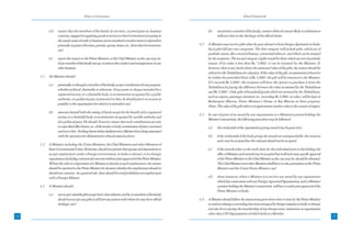Ethics in Governance                                                                                      Ethical Framework



           (d)    ensure that the members of his family do not start, or participate in, business                     (b)    not permit a member of his family, contract debts of a nature likely to embarrass or
                  concerns, engaged in supplying goods or services to that Government (excepting in                          influence him in the discharge of his official duties.
                  the usual course of trade or business and at standard or market rates) or dependent
                  primarily on grant of licenses, permits, quotas, leases, etc., from that Government;          4.2   A Minister may receive gifts when he goes abroad or from foreign dignitaries in India.
                  and                                                                                                 Such gifts fall into two categories. The first category will include gifts, which are of
                                                                                                                      symbolic nature, like a sword of honour, ceremonial robes etc. and which can be retained
           (e)    report the matter to the Prime Minister, or the Chief Minister as the case may be,                  by the recipients. The second category of gifts would be those which are not of symbolic
                  if any member of his family sets up, or joins in the conduct and management of, any                 nature. If its value is less than Rs. 5,000/- it can be retained by the Minister. If,
                  other business.                                                                                     however, there is any doubt about the estimated value of the gifts, the matter should be
                                                                                                                      referred to the Toshakhana for valuation. If the value of the gift, on assessment is found to
     3.1   No Minister should:-                                                                                       be within the prescribed limit of Rs.5,000/- the gift will be returned to the Minister.
                                                                                                                      If it exceeds Rs.5,000/- the recipient will have the option to purchase it from the
           (a)    personally, or through a member of his family, accept contribution for any purpose,
                                                                                                                      Toshakhana by paying the difference between the value as assessed by the Toshakhana
                  whether political, charitable or otherwise. If any purse or cheque intended for a
                                                                                                                      and Rs.5,000/-. Only gifts of household goods which are retained by the Toshakhana,
                  registered society, or a charitable body, or an institution recognized by a public
                                                                                                                      such as carpets, paintings, furniture etc. exceeding Rs.5,000/- in value, will be kept in
                  authority, or a political party is presented to him, he should pass it on as soon as
                                                                                                                      Rashtrapati Bhavan, Prime Minister’s House or Raj Bhavan as State property.
                  possible to the organisation for which it is intended; and
                                                                                                                      (Note: The value of the gift refers to its approximate market value in the country of origin).
           (b)    associate himself with the raising of funds except for the benefit of (i) a registered
                                                                                                                4.3   In case of grant of an award by any organisation to a Minister/a person holding the
                  society, or a charitable body, or an institution recognised by a public authority and
                                                                                                                      Minister’s status/rank, the following procedure may be followed:-
                  (ii) a political party. He should, however, ensure that such contributions are sent
                  to a specified office bearer, etc. of the society or body or institution of party concerned         (a)    the credentials of the organisation giving award may be gone into;
                  and not to him. Nothing herein before shall prevent a Minister from being associated
                  with the operation for disbursement of funds raised as above.                                       (b)    if the credentials of the body giving the awards are unimpeachable, the award as
                                                                                                                             such, may be accepted but the cash part should not be accepted;
     3.2   A Minister, including the Union Ministers, the Chief Ministers and other Ministers of
           State Governments/Union Territories, should not permit their spouse and dependents to                      (c)    if the awards relate to the work done by the individual prior to his holding the
           accept employment under a Foreign Government, in India or abroad, or in a foreign                                 office of Minister, such awards may be accepted but in all such cases, specific approval
           organisation (including commercial concerns) without prior approval of the Prime Minister.                        of the Prime Minister or the Chief Minister as the case may be, should be obtained.
           Where the wife or a dependent of a Minister is already in such employment, the matter                             The Chief Minister and other Ministers shall have to take permission of the Prime
           should be reported to the Prime Minister for decision whether the employment should or                            Minister and the Union Home Minister; and
           should not continue. As a general rule, there should be total prohibition on employment
           with a Foreign Mission.                                                                                    (d)    those instances, where a Minister is to receive any award by any organisation
                                                                                                                             which has connections with any Foreign Agencies/Organisations, such a Minister/
     4.1   A Minister should-                                                                                                a person holding the Minister’s status/rank, will have to seek prior approval of the
                                                                                                                             Prime Minister of India.
           (a)    not accept valuable gifts except from close relatives, and he or members of his family
                  should not accept any gifts at all from any person with whom he may have official             4.4   A Minister should follow the instructions given from time to time by the Prime Minister
                  dealings; and                                                                                       in matters relating to attending functions arranged by foreign missions in India or abroad,
                                                                                                                      and also for accepting the membership of any foreign trust, institution or organisation
                                                                                                                      other than UN Organisations of which India is a Member.
24                                                                                                                                                                                                                      25
 