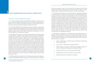 Legal Framework for Fighting Corruption



                                                                                                          instead of the existing two years. Also a new Section 165A was inserted in the IPC, which
                                                                                                          made abetting of offences, defined in Sections 161 and 165 of IPC, an offence. It was also


     3    LEGAL FRAMEWORK FOR FIGHTING CORRUPTION
                                                                                                          stipulated that all corruption related offences should be tried only by special judges.

                                                                                                          3.1.5 Amendments in 1964: The anti-corruption laws underwent comprehensive amendments
                                                                                                          in 1964. The definition of ‘Public Servant’ under the IPC was expanded (The Santhanam
                                                                                                          Committee had also recommended an expanded definition of the term ‘Public Servant’).
                                                                                                          The CrPC was amended to provide in camera trial if either party or the court so desires. The
     3.1 Evolution of the Anti-Corruption Laws in India                                                   presumption which was available under Section 4 of The Prevention of Corruption Act, was
                                                                                                          extended to include offences defined under Sections 5(1) and 5(2). The definition of ‘criminal
     3.1.1 In the pre-independence period, the Indian Penal Code (IPC) was the main tool to               misconduct’ was expanded and possession of assets disproportionate to the known sources
     combat corruption in public life. The Code had a chapter on ‘Offences by Public Servants’.           of income of a public servant, was made an offence. Section 5(A) was amended so as to
     Sections 161 to 165 provided the legal framework to prosecute corrupt public servants. At            empower the State Governments to authorize officers of the rank of Inspectors of Police to
     that time the need for a special law to deal with corruption was not felt.                           investigate cases under the Act (earlier, this could be done only with the approval of the
                                                                                                          Magistrate (The Santhanam Committee recommended this). Police officers, competent to
     3.1.2 The Second World War created shortages which gave opportunity to unscrupulous                  investigate cases under the Act, were empowered to inspect bankers’ records, if they had
     elements to exploit the situation leading to large scale corruption in public life. This situation   reasons to suspect commission of an offence under the Act (This power is available under
     continued even after the war. The lawmakers concerned about this menace, felt that drastic           Section 94 CrPC, but only after a case has been registered. This was also one of the
     legislative measures need to be taken. Hence the Prevention of Corruption Act, 1947 was              recommendations of the Santhanam Committee).
     enacted to fight the evils of bribery and corruption.
                                                                                                          3.1.6 The Prevention of Corruption Act, 1988: This Act received Presidential assent on 9th
     3.1.3 The Prevention of Corruption Act 1947: This Act did not redefine nor expand the definition     September, 1988. It consolidates the provisions of the Prevention of Corruption Act 1947,
     of offences related to corruption, already existing in the IPC. Similarly, it also adopted the       the Criminal Law Amendment Act, 1952 and some provisions of IPC. Besides, it has certain
     same definition of ‘Public Servant’ as in the IPC38. However the law defined a new offence -         provisions intended to effectively combat corruption among public servants. The salient
     ‘Criminal misconduct in discharge of official duty’ - for which enhanced punishment                  features of the Act are as follows:
     (minimum 1 year to maximum 7 years) was stipulated. In order to shift the burden of proof
     in certain cases to the accused, it was provided that whenever it was proved that a public                 a.    The term ‘ Public Servant’ is defined in the Act. The definition is broader than
     servant had accepted any gratification, it shall be presumed that the public servant accepted                    what existed in the IPC.
     such a gratification as a motive or reward under Section 161 of IPC. In order to prevent
     harassment to honest officers, it was mandated that no court shall take cognizance of offences             b.    A new concept – ‘Public Dduty’ is introduced in the Act.
     punishable under Sections 161,164 and 165 without the permission of the authority
                                                                                                                c.    Offences relating to corruption in the IPC have been brought in Chapter 3 of
     competent to remove the charged public servant. The Act also provided that the statement
                                                                                                                      the Act, and they have been deleted from the Indian Penal Code.
     by bribe-giver would not subject him to prosecution.39 It was considered necessary to grant
     such immunity to the bribe-giver, who might have been forced by circumstances into giving                  d.    All cases under the Act are to be tried only by Special Judges.
     a bribe. If this immunity was not provided, all complainants would become liable for
     punishment, which would deter them from giving complaints against any public official                      e.    Proceedings of the court have to be held on a day-to-day basis.
     who accepted a bribe.
                                                                                                                f.    Penalties prescribed for various offences are enhanced.
     3.1.4 The Criminal Law (Amendment) Act, 1952 brought some changes in laws relating to
     corruption. The punishment specified under Section 165 of IPC was enhanced to three years
58                                                                                                                                                                                                         59
     38
          Section 2; The Prevention of Corruption Act, 1947
     39
          Section 8; The Prevention of Corruption Act, 1947
 