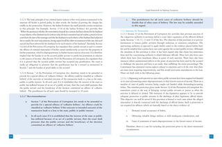 Ethics in Governance                                                                           Legal Framework for Fighting Corruption



     3.2.2.5 The basic principle of our criminal justice system is that every person is presumed to be                  c.     The punishment for all such cases of collusive bribery should be
     innocent till he/she is proved guilty. In other words, the burden of proving the charges lies                             double that of other cases of bribery. The law may be suitably amended
     totally on the prosecution. However, the Indian Evidence Act itself provides certain exceptions                           in this regard.
     to this principle. For Example, Section 113A of the Indian Evidence Act provides that
     “When the question is whether the commission of suicide by a woman had been abetted by her husband           3.2.3 Sanction for Prosecution
     or any relative of her husband and it is shown that she had committed suicide within a period of seven       3.2.3.1 Section 19 of the Prevention of Corruption Act provides that previous sanction of
     years from the date of her marriage and that her husband or such relative of her husband had subjected       the competent authority is necessary before a court takes cognizance of the offences defined
     her to cruelty, the court may presume, having regard to all the other circumstances of the case, that such   under Sections 7, 10, 11, 13 and 15 of the Act. The objective of this provision is to prevent
     suicide had been abetted by her husband or by such relative of her husband”. Similarly, Section              harassment to honest public servants through malicious or vexatious complaints. The
     13(1)(e) of the Prevention of Corruption Act stipulates that a public servant is said to commit              sanctioning authority is expected to apply his/her mind to the evidence placed before him/
     the offence of criminal misconduct if he/she cannot satisfactorily account for the property in               her and be satisfied that a prima facie case exists against the accused public servant. Although
     his/her possession, which is disproportionate to his/her known sources of income. It is therefore            the intention of this provision is clear, it has been argued that this clause has sometimes
     implied that the burden is on the accused public servant to justify his possessions in relation              been used by a sanctioning authority to shield dishonest officials. There have also been cases
     to the sources of income. Also Section 20 of the Prevention of Corruption Act stipulates that                where there have been inordinate delays in grant of such sanction. There have also been
     if it is proved that the accused public servant has accepted any gratification, the court is                 instances where unintentional defects in the grant of sanction has been used by the accused
     under an obligation to presume that the gratification was for a reward as mentioned in                       to challenge the sanction and have it set aside, thus nullifying the entire proceedings. The
     Section 7 and the burden of proof shifts to the accused.                                                     Commission has examined various aspects related to sanctions and is of the view that there
                                                                                                                  are some areas requiring improvements, and this would need some amendments to the Law.
     3.2.2.6 Section 7 of the Prevention of Corruption Act, therefore, needs to be amended to                     These are dealt with in the following paras:
     provide for a special offence of ‘collusive bribery’. An offence could be classified as ‘collusive
     bribery’ if the outcome or intended outcome of the transaction leads to a loss to the state,                 3.2.3.1.1 Dispensing with sanction in cases where public servants have been trapped red-handed
     public or public interest. In all such cases if it is established that the interest of the state or          or in cases of possessing assets disproportionate to their known sources of income: There are a
     public has suffered because of an act of a public servant, then the court shall presume that                 number of cases of public servants being caught red handed while demanding/accepting
     the public servant and the beneficiary of the decision committed an offence of ‘collusive                    bribes. The omnibus protection given under Section 19 of the Prevention of Corruption Act
     bribery’. The punishment for all such cases should be increased to 10 years.                                 sometimes comes in the way of bringing corrupt public servants to justice as often the
                                                                                                                  sanction is delayed or denied. The intention of the legislation appears to be to provide
     3.2.2.7 Recommendations:                                                                                     adequate protection to public servants in the discharge of their legitimate official duties.
                                                                                                                  This objective can well be served if this provision is limited to such cases where the alleged
            a.     Section 7 of the Prevention of Corruption Act needs to be amended to                           misconduct is directly connected with the discharge of official duties. Such a protection is
                   provide for a special offence of ‘collusive bribery’. An offence could be                      not required for offences which are basically based on the direct evidence of:
                   classified as ‘collusive bribery’ if the outcome or intended outcome of the
                   transaction leads to a loss to the state, public or public interest.                                 i.     Demand or/and acceptance of bribes,

            b.     In all such cases if it is established that the interest of the state or public                      ii.    Obtaining valuable things without or with inadequate consideration, and
                   has suffered because of an act of a public servant, then the court shall
                   presume that the public servant and the beneficiary of the decision                                  iii.   Cases of possession of assets disproportionate to the known source of income.
                   committed an offence of ‘collusive bribery’.
                                                                                                                        Therefore, there is a case for excluding the protection given in the above mentioned
                                                                                                                        circumstances.

64                                                                                                                                                                                                                   65
                                                                                                                                                                                                                     21
 