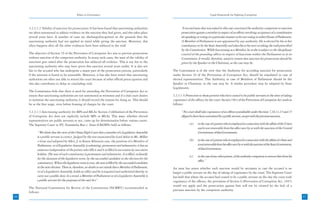Ethics in Governance                                                                           Legal Framework for Fighting Corruption



     3.2.3.1.2 Validity of sanction for prosecution: It has been found that sanctioning authorities                “A second issue that was raised in this case concerned the authority competent to sanction
     are often summoned to adduce evidence on the sanction they had given, and this takes place                    prosecution against a member in respect of an offence involving acceptance of a consideration
     several years later. A number of cases are discharged/acquitted on the grounds that the                       for speaking or voting in a particular manner or for not voting in either House of Parliament.
     sanctioning authority had not applied its mind while giving the sanction. Moreover, this                      A Member of Parliament is not appointed by any authority. He is elected by his or her
     often happens after all the other evidences have been adduced in the trial!                                   constituency or by the State Assembly and takes his or her seat on taking the oath prescribed
                                                                                                                   by the Constitution. While functioning as a Member, he or she is subject to the disciplinary
     The objective of Section 19 of the Prevention of Corruption Act was to prevent prosecution                    control of the presiding officer in respect of functions within the Parliament or in its
     without sanction of the competent authority. In many such cases, the issue of the validity of                 Committees. It would, therefore, stand to reason that sanction for prosecution should be
     sanctions gets raised after the prosecution has adduced all evidence. This is not fair to the                 given by the Speaker or the Chairman, as the case may be.
     sanctioning authority who may have given this sanction several years earlier. It is also not
     fair to the accused who has undergone a major part of the prosecution process, particularly             The Commission is of the view that the Authority for according sanction for prosecution
     if the sanction is found to be untenable. Moreover, it has also been noted that sanctioning             under Section 19 of the Prevention of Corruption Act, should be stipulated in case of
     authorities are often not able to attend the court because of other official preoccupation and          elected representatives. This Authority, in case of Members of Parliament should be the
     this also contributes to delay in concluding trial.                                                     Speaker or Chairman, as the case may be. A similar procedure may be adopted by State
                                                                                                             Legislatures.
     The Commission feels that there is need for amending the Prevention of Corruption Act to
     ensure that sanctioning authorities are not summoned as witnesses and if a trial court desires          3.2.3.1.4 Protection to those persons who have ceased to be public servants at the time of taking
     to summon the sanctioning authority, it should record the reasons for doing so. This should             cognizance of the offence by the court: Section 19(1) of the Prevention of Corruption Act reads as
     be at the first stage, even before framing of charges by the court.                                     follows:

     3.2.3.1.3 Sanctioning authority for MPs and MLAs: Section 2 (definition) of the Prevention                    “ No court shall take cognizance of an offence punishable under Sections 7,10,11,13 and 15
     of Corruption Act does not explicitly include MPs or MLAs. This issue, whether elected                        alleged to have been committed by a public servant, except with the previous sanction,
     representatives are public servants or not, came up for determination before various courts.
     The Supreme Court in P Narasimha Rao v .State (CBI/SPE) held as follows:
                              .V.                                                                                         (a)    in the case of a person who is employed in connection with the affairs of the Union
                                                                                                                                 and is not removable from his office save by or with the sanction of the Central
           “ We think that the view of the Orissa High Court that a member of a Legislative Assembly                             Government, of that Government;
           is a public servant is correct. Judged by the test enunciated by Lord Atkin in Mc. Millan
           v Gust and adopted by Sikri, J. in Kanta Khaturia case, the position of a Member of                            (b)    in the case of a person who is employed in connection with the affairs of a State and
           Parliament, or of Legislative Assembly, is subsisting, permanent and substantive; it has an                           is not removable from his office save by or with the sanction of the State Government,
           existence independent of the person who fills it and it is filled in succession by successive                         of that Government;
           holders. The seat of each constituency is permanent and substantive. It is filled, ordinarily
                                                                                                                          (c)    in the case of any other person, of the authority competent to remove him from his
           for the duration of the legislative term, by the successful candidate in the election for the
                                                                                                                                 office.”
           constituency. When the legislative term is over, the seat is filled by the successful candidate
           at the next election. There is, therefore, no doubt in our minds that a Member of Parliament,     An issue has arisen whether such sanction would be necessary in case the accused is no
           or of a Legislative Assembly, holds an office and he is required and authorized thereby to        longer a public servant on the day of taking of cognizance by the court. The Supreme Court
           carry out a public duty. In a word, a Member of Parliament or of a Legislative Assembly is        has held that where the accused had ceased to be a public servant on the day the court took
           a public servant for the purposes of the said Act”.                                               cognizance of the offence, the provisions of Section 6 (Prevention of Corruption Act, 1947)
                                                                                                             would not apply and the prosecution against him will not be vitiated by the lack of a
     The National Commission for Review of the Constitution (NCRWC) recommended as
                                                                                                             previous sanction by the competent authority.
     follows:
66                                                                                                                                                                                                                        67
                                                                                                                                                                                                                          21
 