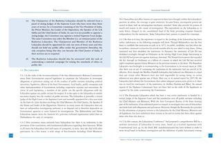 Ethics in Governance                                                                                             Institutional Framework



                                                                                                         Vice Chancellors and office bearers of cooperatives have been brought within the Lokayukta’s
            (e)    The Chairperson of the Rashtriya Lokayukta should be selected from a
                                                                                                         purview; in others, the coverage is quite restrictive. In some States, investigative powers are
                   panel of sitting Judges of the Supreme Court who have more than three
                                                                                                         vested in them with an investigation machinery attached. Some also provide for powers of
                   years of service, by a Committee consisting of the Vice President of India,
                                                                                                         search and seizure in the course of investigation. The expenditure on the Lokayukta is, in
                   the Prime Minister, the Leader of the Opposition, the Speaker of the Lok
                                                                                                         some States, charged on the consolidated fund of the State providing requisite financial
                   Sabha and the Chief Justice of India. In case it is not possible to appoint a
                                                                                                         independence for the institution. Some Lokayuktas have powers to punish for contempt.
                   sitting Judge, the Committee may appoint a retired Supreme Court Judge.
                   The same Committee may select the Member (i.e. an eminent jurist) of the              4.4.3 Be that as it may, the experience in regard to the working of the Lokayuktas has been
                   Rashtriya Lokayukta. The Chairperson and Member of the Rashtriya                      rather unfortunate as the following examples will show. Though Maharashtra was the first
                   Lokayukta should be appointed for only one term of three years and they               State to establish this institution as early as in 1972, its public credibility was lost when the
                   should not hold any public office under the government thereafter, the                incumbent continued to function for several months after he was asked to step down. Orissa
                   only exception being that they can become the Chief Justice of India, if              instituted and then abolished the institution. In Haryana, the institution of Lok Pal was
                   their services are so required.                                                       abolished overnight through an Ordinance as the serving High Court Judge functioning as
                                                                                                         the Lok Pal had protection against summary dismissal. The Punjab Government also repealed
            (f)    The Rashtriya Lokayukta should also be entrusted with the task of
                                                                                                         the Act through an Ordinance as a fallout of a matter in which the Lok Pal had received
                   undertaking a national campaign for raising the standards of ethics in
                                                                                                         eight complaints against former Ministers in the previous ministry in the State. The Rajasthan
                   public life.
                                                                                                         Lokayukta was forthright in recommending to the Government in its annual report in 1996
      4.4 The Lokayukta                                                                                  that there was no use of continuing the institution as the institution had not proved to be
                                                                                                         effective. Even though the Madhya Pradesh Lokayukta had indicted two Ministers in a land
      4.4.1 In the wake of the recommendations of the first Administrative Reforms Commission,           deal and certain other Ministers were also held responsible for wrong doing, no action
      many State Governments enacted legislation to constitute the Lokayukta to investigate              whatsoever was taken against any of them. Here too, in its annual report for 1997-98, the
      allegations or grievances arising out of the conduct of public servants including political        Lokayukta had advised the Government that unless adequate powers were given to it there
      executives, legislators, officers of the State Government, local bodies, public enterprises and    was no need for continuance of the institution. In Andhra Pradesh and Bihar, the annual
      other instrumentalities of Government including cooperative societies and universities. By         reports of the Vigilance Commission have not been laid on the table of the legislature as
      virtue of such legislation, a member of the public can file specific allegations with the          required by the order constituting the Commission.
      Lokayukta against any public servant for enquiry. It is also open to the Lokayukta to initiate
      suo-motu inquiry into the conduct of public servants. The Lokayukta is generally a retired         4.4.4 The Karnataka Lokayukta which has been a very active institution, is headed by a
      Judge of the High Court or the Supreme Court and normally appointed for a five-year term           retired Judge of the Supreme Court and has jurisdiction over all public servants including
      on the basis of a joint decision involving the Chief Minister, the Chief Justice, the Speaker of   the Chief Minister and Ministers. With the Anti Corruption Bureau of the State forming
      the House and leader of the Opposition. However, in many states the Lokayukta does not             part of the institution, it has unfettered power to enquire or investigate into cases of misconduct
      have an independent investigating authority at its disposal and is therefore dependent on          and deals both with allegations and grievances. However, though the Karnataka Act provides
      Government agencies to carry forward its investigations. The Maharashtra and Orissa                for the submission of property returns to the Lokayukta by the Chief Minister, Ministers and
      Lokayuktas assume more the character of a grievance redressal organization rather than an          all legislators, few have submitted these returns so far and no action has been taken against
      Ombudsman for cases of corruption.                                                                 those who have not done so.

      4.4.2 Over seventeen states presently have Lokayuktas but there is no uniformity in the            4.4.5 In this context, the Lokayuktas’ Conference51 had proposed a comprehensive Bill for a
      provisions of the enactments, with fundamental differences regarding their functions. While        uniform institution of Lokayukta in every state, based on a Central legislation with
      in all states the Lokayuktas deal with issues of corruption, in some, they also deal with other    Constitutional back up. In the Draft Bill, maladministration has been defined to make it
      grievances. In a few states, a wide range of functionaries including Chief Ministers,              more broad based to facilitate investigation and the definition of public functionary coming

116                                                                                                                                                                                                            117
                                                                                                                                                                                                               21
                                                                                                         51
                                                                                                              Held on 17th and 18th January, 2003 in Bangalore.
 