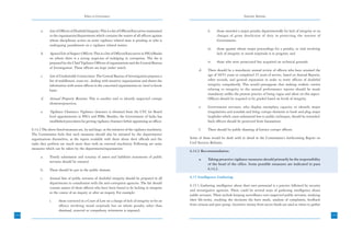 Ethics in Governance                                                                                  Systemic Reforms



            a.     List of Officers of Doubtful Integrity: This is a list of Officers/Executives maintained               ii.    those awarded a major penalty departmentally for lack of integrity or on
                   in the organization/departments which contains the names of all officers against                              charges of gross dereliction of duty in protecting the interest of
                   whom disciplinary action on some vigilance related issue is pending or who is                                 Government;
                   undergoing punishment on a vigilance related matter.
                                                                                                                          iii.   those against whom major proceedings for a penalty, or trial involving
            b.     Agreed List of Suspect Officers: This is a list of Officers/Executives in PSUs/Banks                          lack of integrity or moral turpitude is in progress; and
                   on whom there is a strong suspicion of indulging in corruption. The list is
                   prepared by the Chief Vigilance Officers of organizations and the Central Bureau                       iv.    those who were prosecuted but acquitted on technical grounds.
                   of Investigation. These officers are kept under watch.
                                                                                                                    d.    There should be a mandatory annual review of officers who have attained the
            c.     List of Undesirable Contactmen: The Central Bureau of Investigation prepares a                         age of 50/55 years or completed 25 years of service, based on Annual Reports,
                   list of middlemen, touts etc. dealing with sensitive organizations and shares the                      other records, and general reputation in order to retire officers of doubtful
                   information with senior officers in the concerned organizations on ‘need to know                       integrity compulsorily. This would presuppose that making realistic entries
                   basis’.                                                                                                relating to integrity in the annual performance reports should be made
                                                                                                                          mandatory unlike the present practice of being vague and silent on this aspect.
            d.     Annual Property Returns: This is another tool to identify suspected corrupt                            Officers should be required to be graded based on levels of integrity.
                   elements/practices.
                                                                                                                    e.    Government servants, who display exemplary capacity to identify major
            e.     Vigilance Clearance: Vigilance clearance is obtained from the CVC for Board                            irregularities and scandals and bring corrupt elements to book and plug major
                   level appointments in PSUs and PSBs. Besides, the Government of India has                              loopholes which cause substantial loss to public exchequer, should be rewarded.
                   established procedures for getting vigilance clearance before appointing an officer.                   Such officers should be protected from harassment.

      6.14.2 The above listed measures are, by and large, at the initiative of the vigilance machinery.             f.    There should be public shaming of known corrupt officers.
      The Commission feels that such measures should also be initiated by the departments/
      organizations themselves, as the inputs available with them about their officials and the               Some of these would be dealt with in detail in the Commission’s forthcoming Report on
      tasks they perform are much more than with an external machinery. Following are some                    Civil Services Reforms.
      measures which can be taken by the departments/organization:
                                                                                                              6.14.3 Recommendation:
            a.     Timely submission and scrutiny of assets and liabilities statements of public
                                                                                                                    a.    Taking proactive vigilance measures should primarily be the responsibility
                   servants should be ensured.
                                                                                                                          of the head of the office. Some possible measures are indicated in para
            b.     These should be put in the public domain.                                                              6.14.2.

            c.     Annual lists of public servants of doubtful integrity should be prepared in all            6.15 Intelligence Gathering
                   departments in consultation with the anti-corruption agencies. The list should
                                                                                                              6.15.1 Gathering intelligence about their own personnel is a practice followed by security
                   contain names of those officers who have been found to be lacking in integrity
                                                                                                              and investigative agencies. There could be several ways of gathering intelligence about
                   in the course of an inquiry or after an inquiry. For example:
                                                                                                              public servants. These include keeping surveillance over suspected public servants, studying
                   i.     those convicted in a Court of Law on a charge of lack of integrity or for an        their life-styles, studying the decisions the have made, analysis of complaints, feedback
                          offence involving moral turpitude but on whom penalty other than                    from citizens and peer group. Incentive money from secret funds are used at times to gather
                          dismissal, removal or compulsory retirement is imposed;
154                                                                                                                                                                                                          155
 