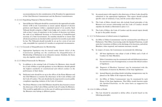 Ethics in Governance                                                                    Summary of Recommendations



                 recommendations for the consideration of the President for appointment               *d.   An annual report with regard to the observance of these Codes should be
                 of the Chief Election Commissioner and the Election Commissioners.                         submitted to the appropriate legislature. This report should include
                                                                                                            specific cases of violations, if any, and the action taken thereon.
      6. (2.1.6.3) Expediting Disposal of Election Petitions
                                                                                                      *e.   The Code of Ethics should inter alia include broad principles of the
           a.    Special Election Tribunals should be constituted at the regional level under
                                                                                                            Minister-civil servant relationship and the Code of Conduct should
                 Article 323B of the Constitution to ensure speedy disposal of election
                                                                                                            stipulate the details as illustrated in para 2.4.3.
                 petitions and disputes within a stipulated period of six months. Each
                 Tribunal should comprise a High Court Judge and a senior civil servant               *f.   The Code of Ethics, the Code of Conduct and the annual report should
                 with at least 5 years of experience in the conduct of elections (not below                 be put in the public domain.
                 the rank of an Additional Secretary to Government of India/Principal
                 secretary of a State Government). Its mandate should be to ensure that         9. (2.5.7.6) Enforcement of ethical norms in Legislatures
                 all election petitions are decided within a period of six months as provided
                                                                                                      *a.   An Office of ‘Ethics Commissioner’ may be constituted by each House of
                 by law. The Tribunals should normally be set up for a term of one year
                                                                                                            Parliament. This Office, functioning under the Speaker/Chairman, would
                 only, extendable for a period of 6 months in exceptional circumstances.
                                                                                                            assist the Committee on Ethics in the discharge of its functions, and advise
      7. (2.1.7.3) Grounds of Disqualification for Membership                                               Members, when required, and maintain necessary records.

           a.    Appropriate legislation may be enacted under Article 102(e) of the                   *b.   In respect of states, the Commission recommends the following:
                 Constitution spelling out the conditions for disqualification of
                                                                                                            (i)    All State legislatures may adopt a Code of Ethics and a Code of
                 Membership of Parliament in an exhaustive manner. Similarly, the States
                                                                                                                   Conduct for their Members.
                 may also legislate under Article 198(e).
                                                                                                            (ii)   Ethics Committees may be constituted with well defined procedures
      8. (2.4.5) Ethical Framework for Ministers
                                                                                                                   for sanctions in case of transgressions, to ensure the ethical conduct
           *a.   In addition to the existing Code of Conduct for Ministers, there should                           of legislators.
                 be a Code of Ethics to provide guidance on how Ministers should uphold
                                                                                                            (iii) ‘Registers of Members’ Interests’ may be maintained with the
                 the highest standards of constitutional and ethical conduct in the
                                                                                                                  declaration of interests by Members of the State legislatures.
                 performance of their duties.
                                                                                                            (iv) Annual Reports providing details including transgressions may be
           *b.   Dedicated units should be set up in the offices of the Prime Minister and
                                                                                                                 placed on the Table of the respective Houses.
                 the Chief Ministers to monitor the observance of the Code of Ethics and
                 the Code of Conduct. The unit should also be empowered to receive public                   (v)    An Office of ‘Ethics Commissioner’ may be constituted by each
                 complaints regarding violation of the Code of Conduct.                                            House of the State legislatures. This Office would function under
                                                                                                                   the Speaker/Chairman, on the same basis as suggested for
           *c.   The Prime Minister or the Chief Minister should be duty bound to ensure
                                                                                                                   Parliament.
                 the observance of the Code of Ethics and the Code of Conduct by Ministers.
                 This would be applicable even in the case of coalition governments where       10. (2.6.12) Office of Profit
                 the Ministers may belong to different parties.
                                                                                                      a.    The Law should be amended to define office of profit based on the
                                                                                                            following principles:

174                                                                                                                                                                                         175
 