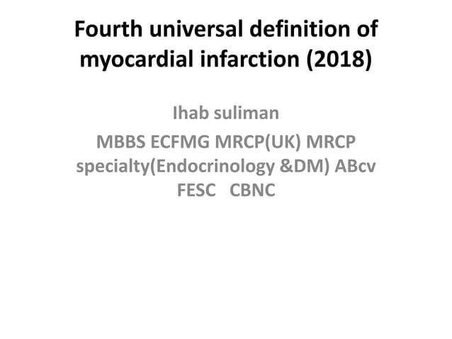 Fourth universal definition of myocardial infarction (2018) | PPTX